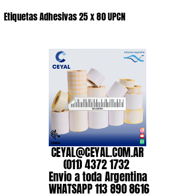 Etiquetas Adhesivas 25 x 80 UPCN