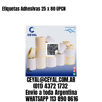 Etiquetas Adhesivas 25 x 80 UPCN