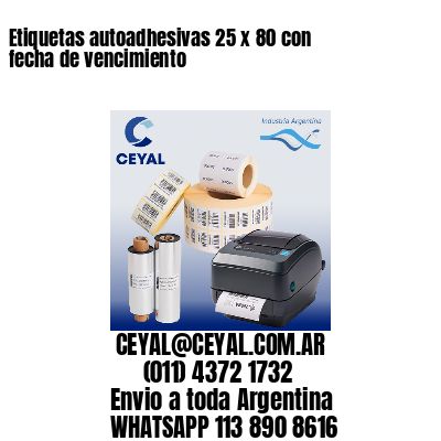 Etiquetas autoadhesivas 25 x 80 con fecha de vencimiento