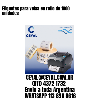 Etiquetas para velas en rollo de 1000 unidades