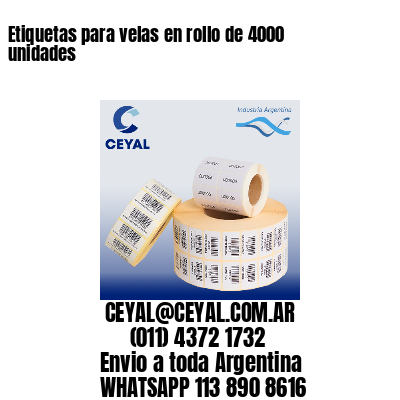 Etiquetas para velas en rollo de 4000 unidades