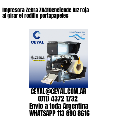 Impresora Zebra ZD410enciende luz roja al girar el rodillo portapapeles