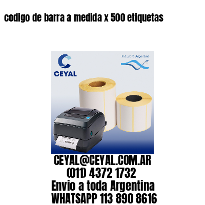 codigo de barra a medida x 500 etiquetas