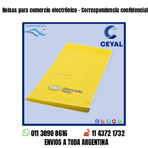 Bolsas para comercio electrónico – Correspondencia confidencial