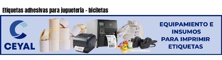 Etiquetas adhesivas para juguetería - biciletas