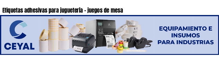 Etiquetas adhesivas para juguetería - juegos de mesa