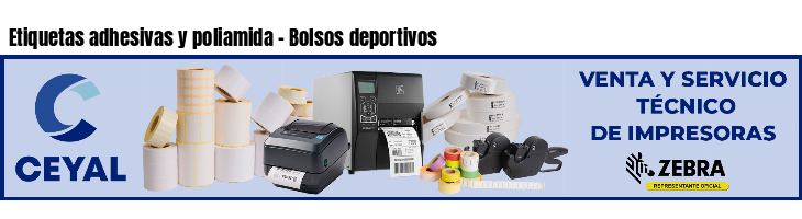 Etiquetas adhesivas y poliamida - Bolsos deportivos