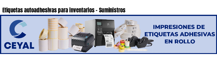 Etiquetas autoadhesivas para inventarios - Suministros