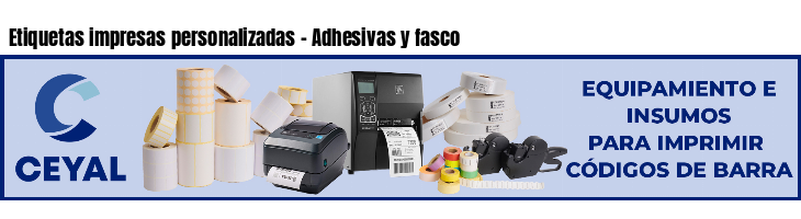 Etiquetas impresas personalizadas - Adhesivas y fasco