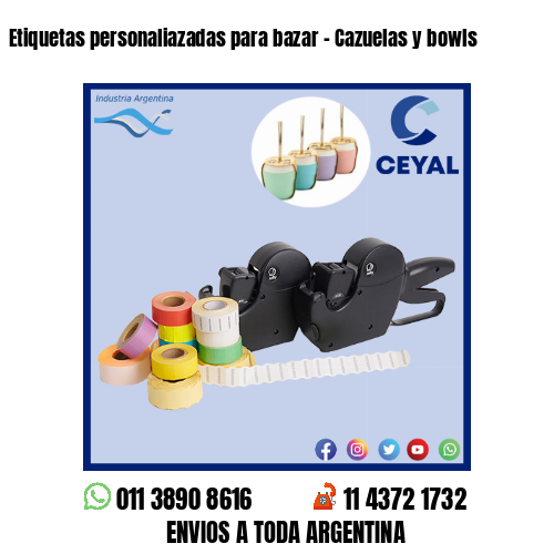 Etiquetas personaliazadas para bazar – Cazuelas y bowls