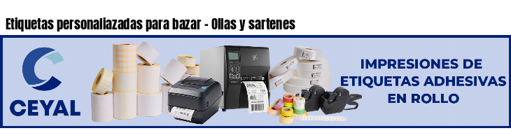 Etiquetas personaliazadas para bazar - Ollas y sartenes