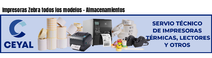 Impresoras Zebra todos los modelos - Almacenamientos