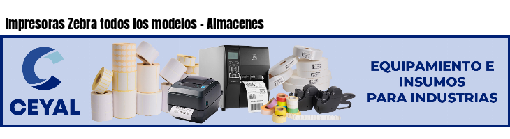 Impresoras Zebra todos los modelos - Almacenes