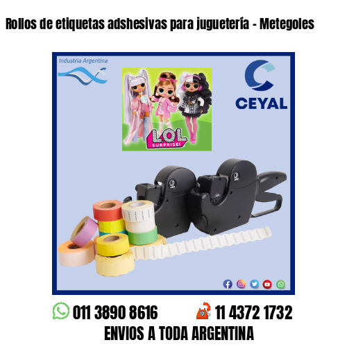 Rollos de etiquetas adshesivas para juguetería – Metegoles