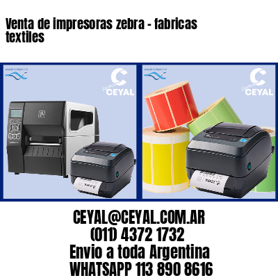 Venta de impresoras zebra – fabricas textiles