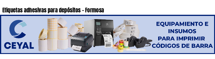 Etiquetas adhesivas para depósitos - Formosa