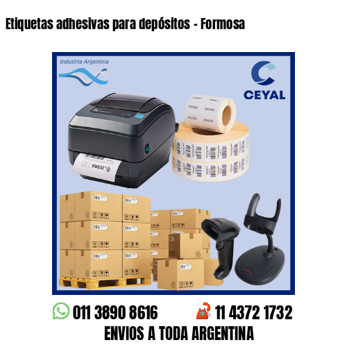 Etiquetas adhesivas para depósitos – Formosa