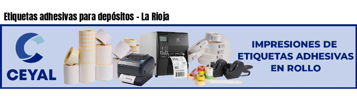 Etiquetas adhesivas para depósitos - La Rioja