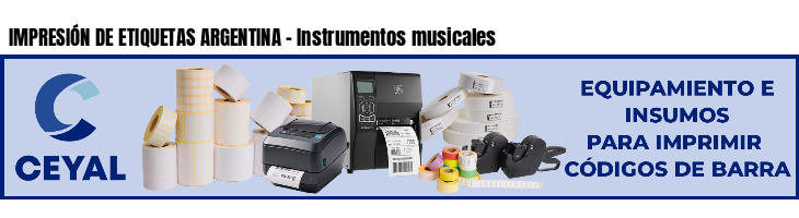 IMPRESIÓN DE ETIQUETAS ARGENTINA - Instrumentos musicales