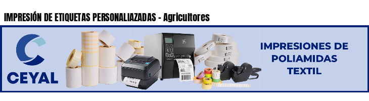 IMPRESIÓN DE ETIQUETAS PERSONALIAZADAS - Agricultores