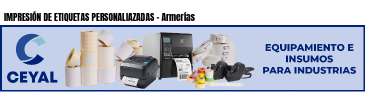 IMPRESIÓN DE ETIQUETAS PERSONALIAZADAS - Armerías