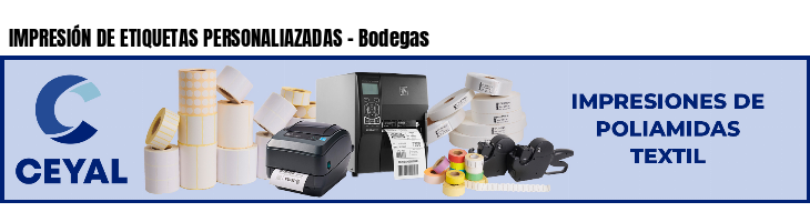 IMPRESIÓN DE ETIQUETAS PERSONALIAZADAS - Bodegas