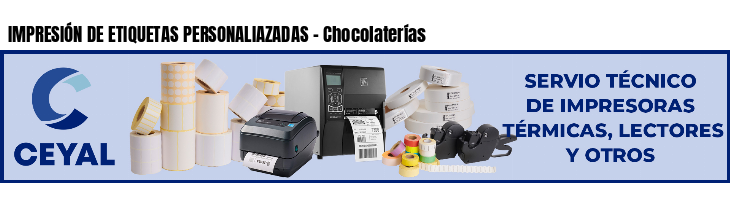 IMPRESIÓN DE ETIQUETAS PERSONALIAZADAS - Chocolaterías