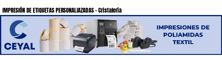 IMPRESIÓN DE ETIQUETAS PERSONALIAZADAS - Cristalería