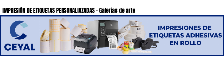 IMPRESIÓN DE ETIQUETAS PERSONALIAZADAS - Galerías de arte