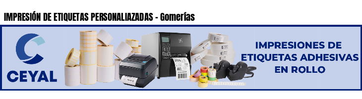 IMPRESIÓN DE ETIQUETAS PERSONALIAZADAS - Gomerías