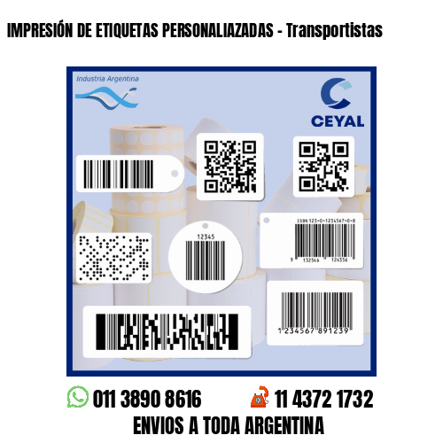 IMPRESIÓN DE ETIQUETAS PERSONALIAZADAS - Transportistas