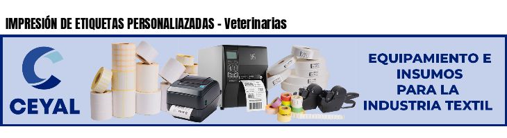 IMPRESIÓN DE ETIQUETAS PERSONALIAZADAS - Veterinarias