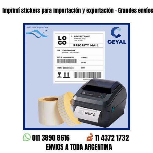 Imprimí stickers para importación y exportación – Grandes envíos