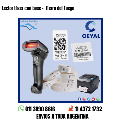 Lector láser con base –  Tierra del Fuego