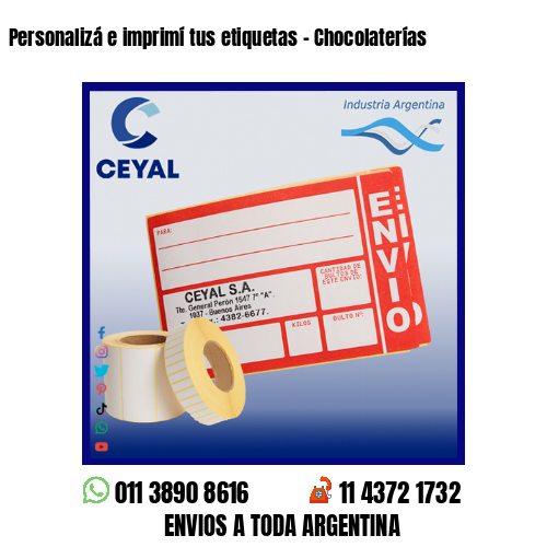 Personalizá e imprimí tus etiquetas – Chocolaterías