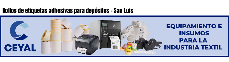 Rollos de etiquetas adhesivas para depósitos - San Luis