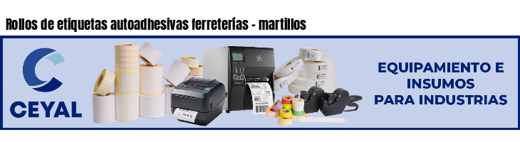 Rollos de etiquetas autoadhesivas ferreterías - martillos