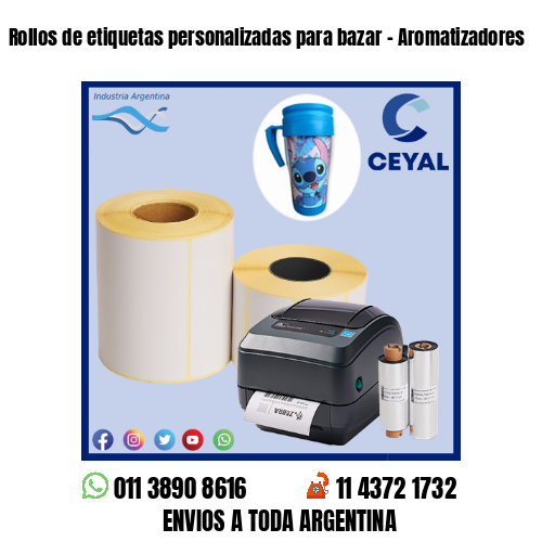 Rollos de etiquetas personalizadas para bazar – Aromatizadores