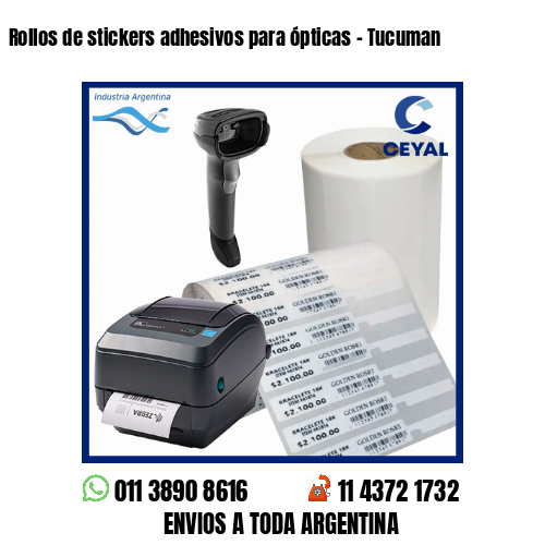 Rollos de stickers adhesivos para ópticas – Tucuman