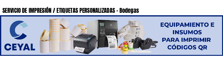 SERVICIO DE IMPRESIÓN / ETIQUETAS PERSONALIZADAS - Bodegas