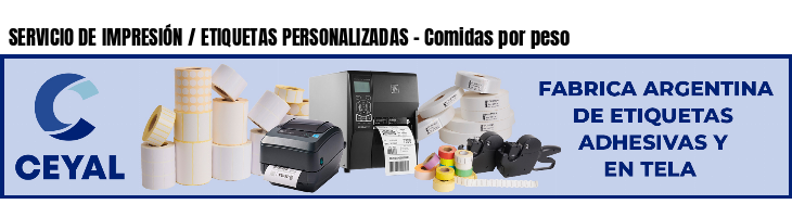 SERVICIO DE IMPRESIÓN / ETIQUETAS PERSONALIZADAS - Comidas por peso