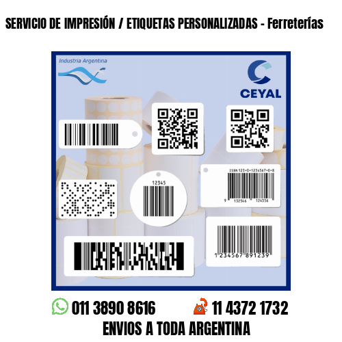 SERVICIO DE IMPRESIÓN / ETIQUETAS PERSONALIZADAS - Ferreterías