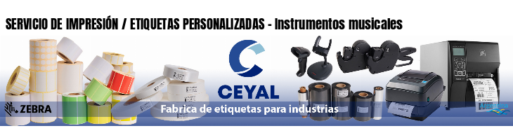 SERVICIO DE IMPRESIÓN / ETIQUETAS PERSONALIZADAS - Instrumentos musicales