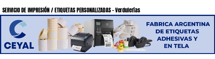 SERVICIO DE IMPRESIÓN / ETIQUETAS PERSONALIZADAS - Verdulerías