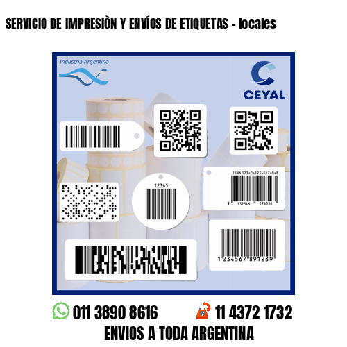 SERVICIO DE IMPRESIÒN Y ENVÍOS DE ETIQUETAS - locales