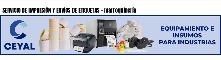 SERVICIO DE IMPRESIÒN Y ENVÍOS DE ETIQUETAS - marroquinería