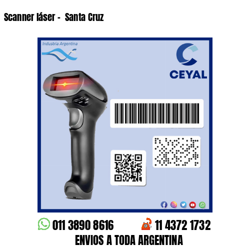 Scanner láser –  Santa Cruz