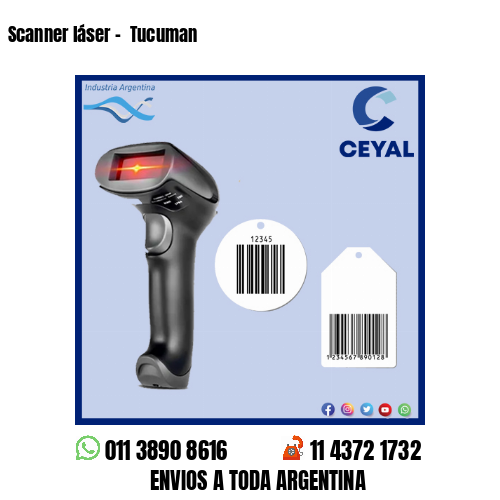 Scanner láser –  Tucuman