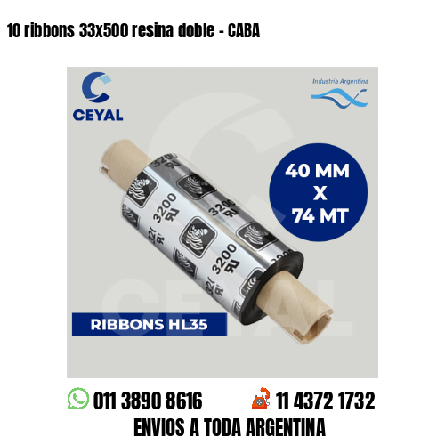 10 ribbons 33x500 resina doble - CABA