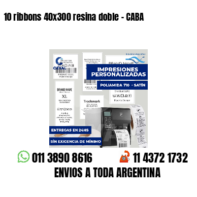 10 ribbons 40x300 resina doble - CABA